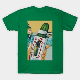 Chilly Dilly Pickle Shirt T-Shirt